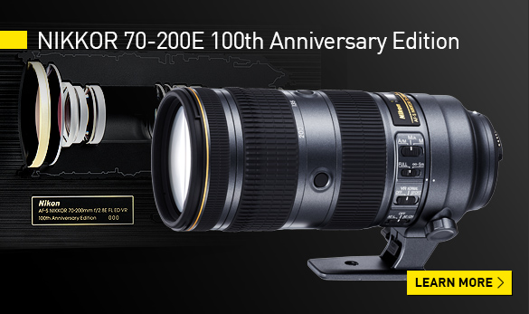 nikon 70-200E 100th anniversary ediion